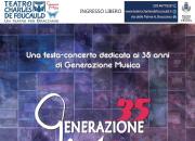 GM 35 - Festa-concerto per i 35 anni di Generazione Musica GM 35 - Festa-concerto per i 35 anni di Generazione Musica